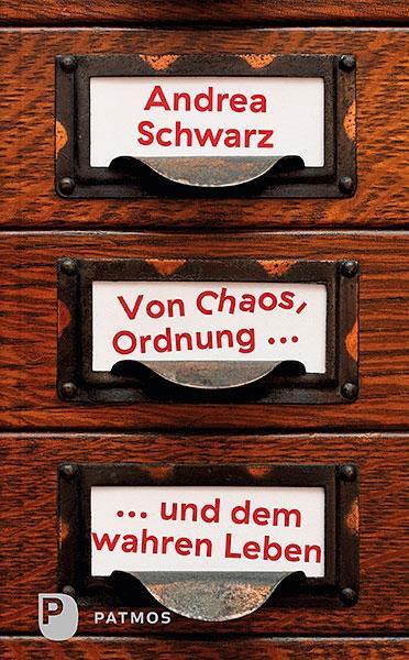 Buchcover: Von Chaos, Ordnung und dem wahren Leben