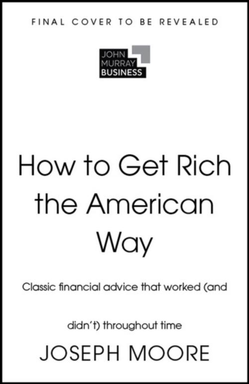 How to Get Rich the American Way