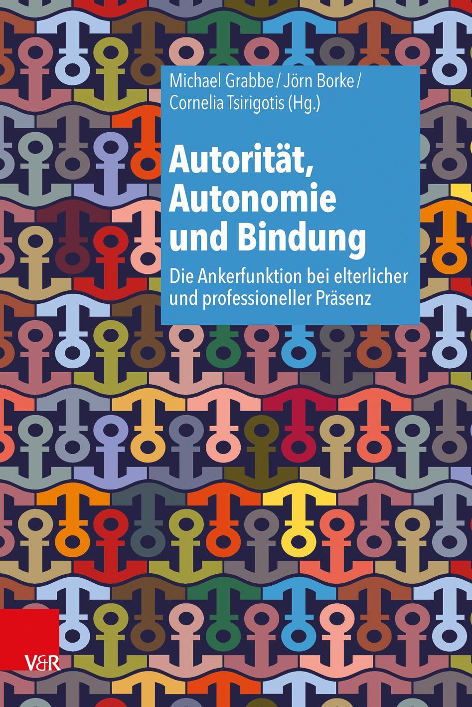 Autorität, Autonomie und Bindung