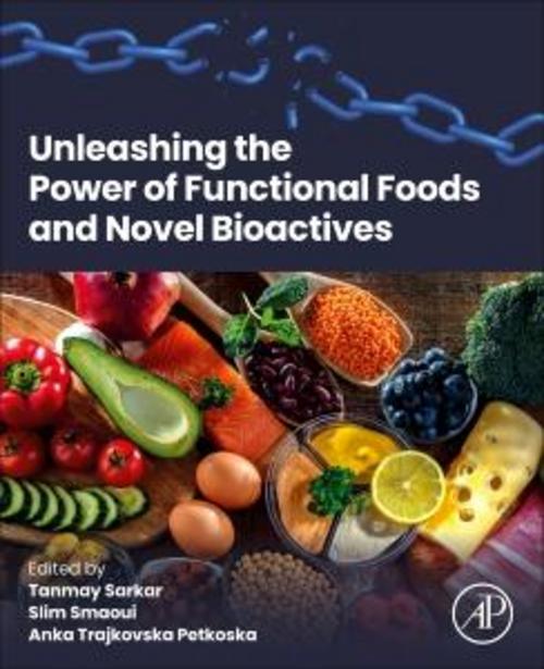 Buchcover: Unleashing the Power of Functional Foods and Novel Bioactives