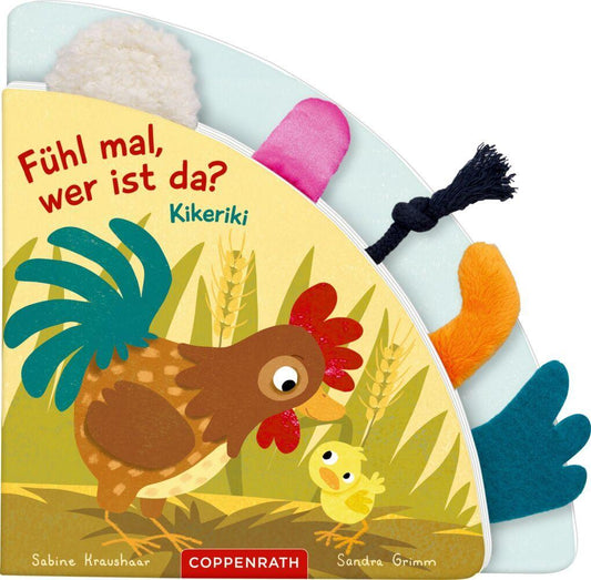 Grimm, Sandra/Fühl mal, wer ist da? Kikeriki