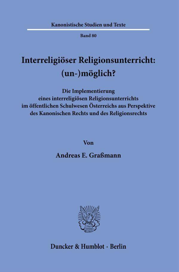 Interreligiöser Religionsunterricht: (un-)möglich?