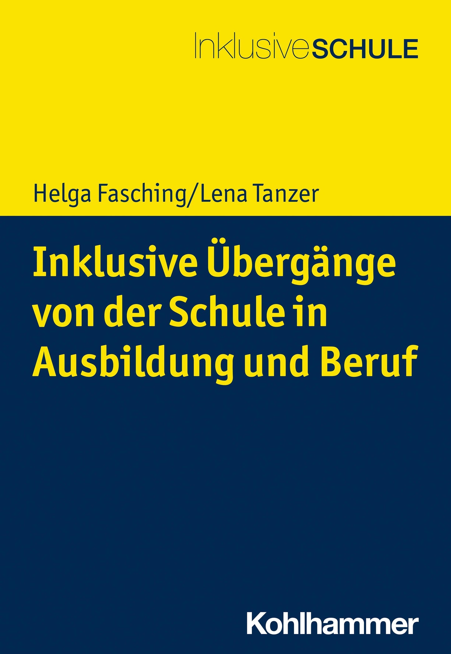 Inklusive Übergänge von der Schule in (Aus-)Bildung und Beschäftigung