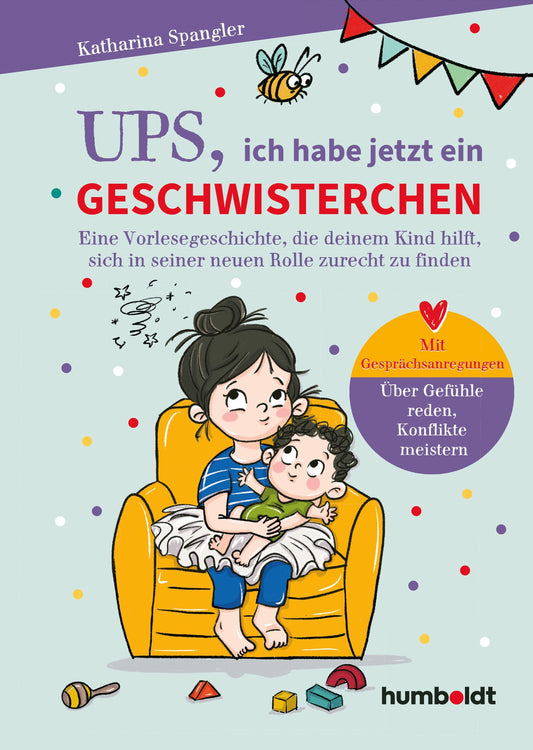 Spangler, Katharina/Ups, ich habe jetzt ein Geschwisterchen
