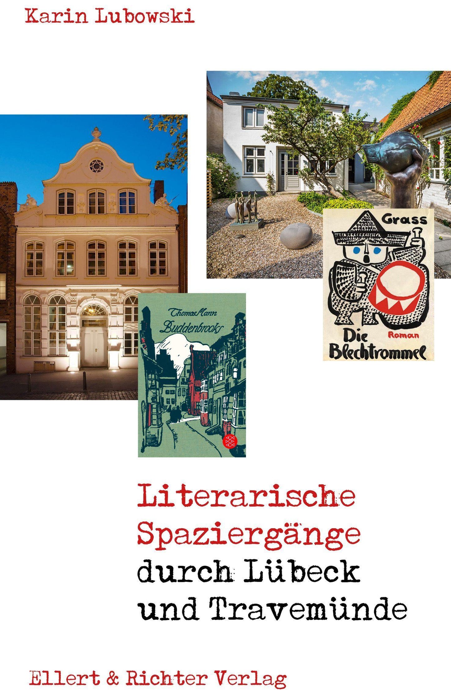 Literarische Spaziergänge durch Lübeck / Travemünde