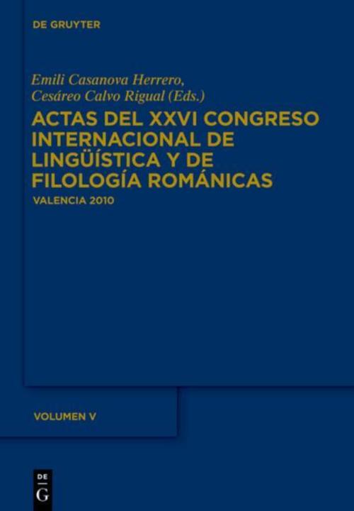Buchcover: Actas del XXVI Congreso Internacional de Lingüística y de Filología Románicas. Tome V