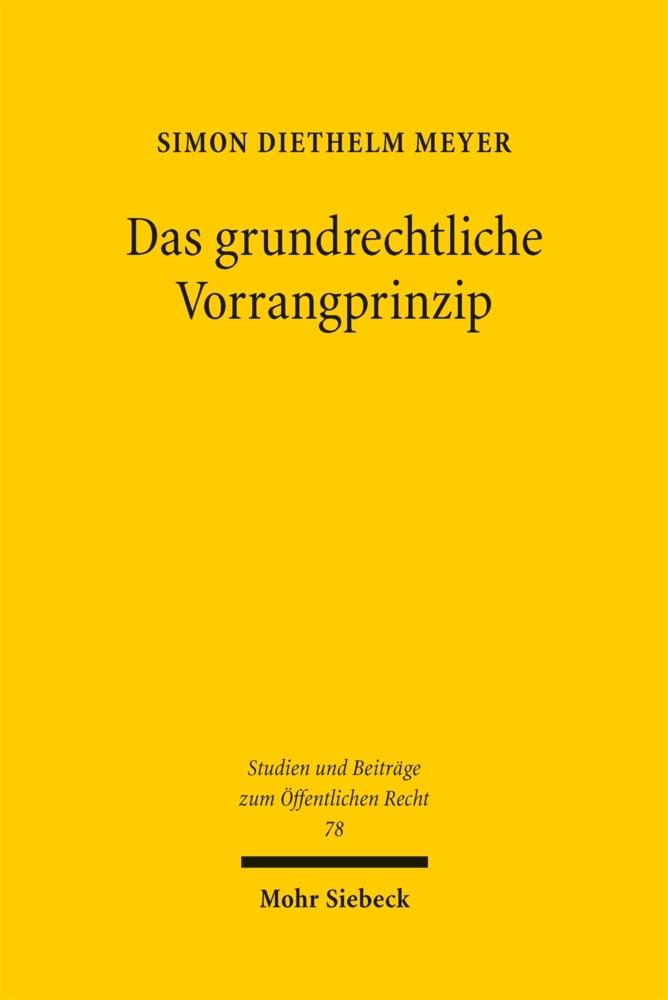Das grundrechtliche Vorrangprinzip