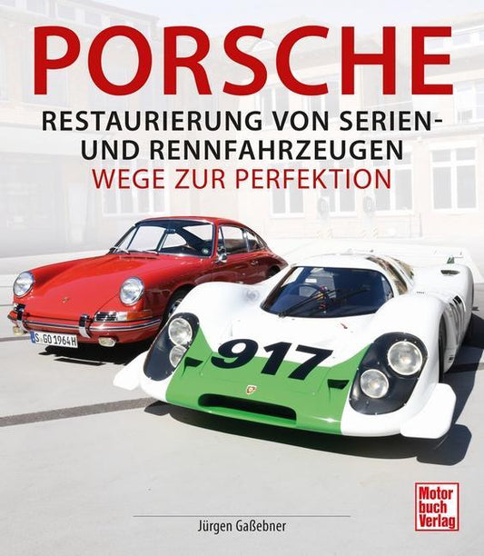Buchcover: Porsche - Restaurierung von Serien-und Rennfahrzeugen