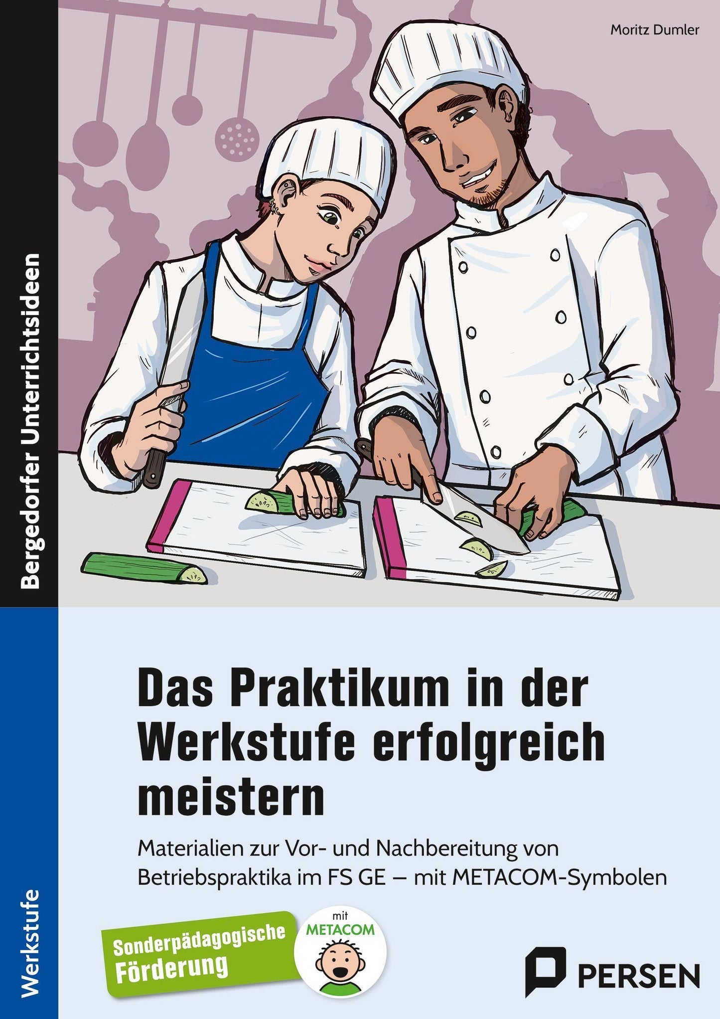 Das Praktikum in der Werkstufe erfolgreich meistern