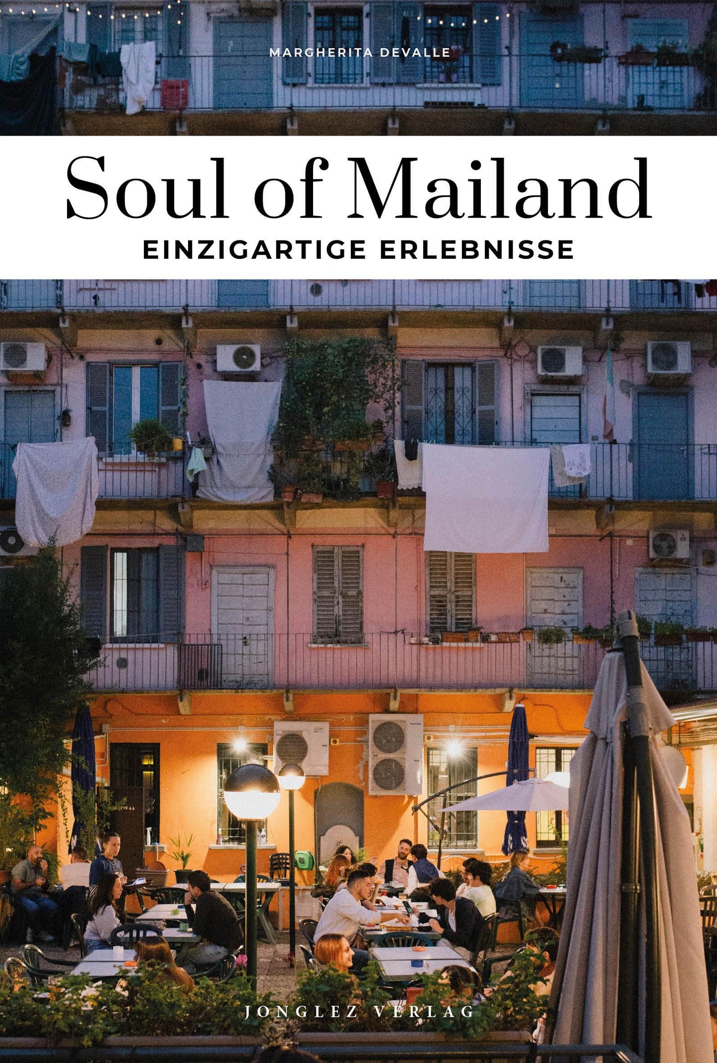 Soul of Mailand - einzigartige Erlebnisse