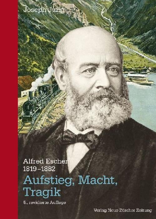 Buchcover: Alfred Escher (1819-1882)
