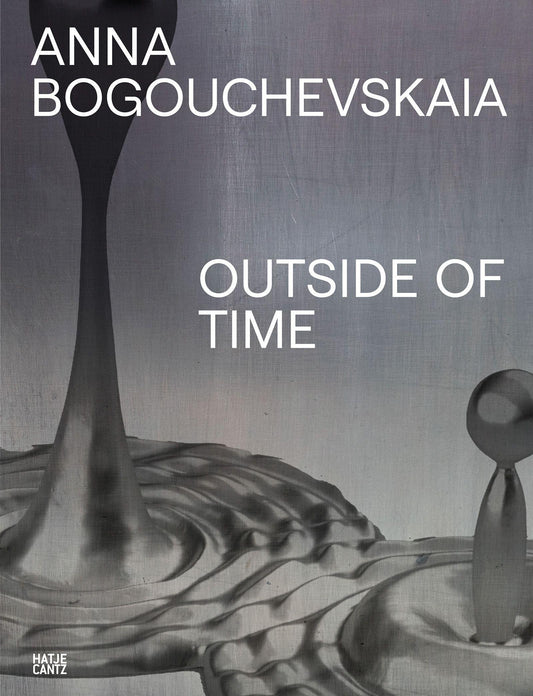 Anna Bogouchevskaia. Outside Of Time