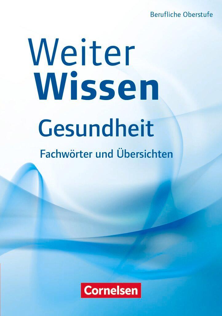WeiterWissen Gesundheit Fachwörter und Übersichten