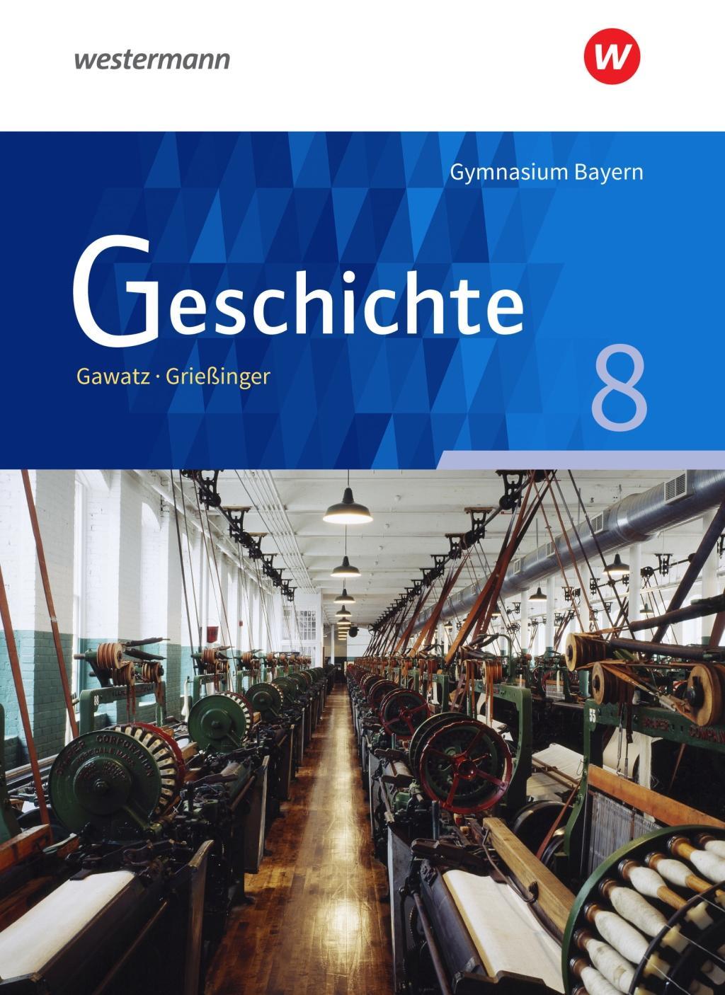 Geschichte - Ausgabe für Gymnasien in Bayern