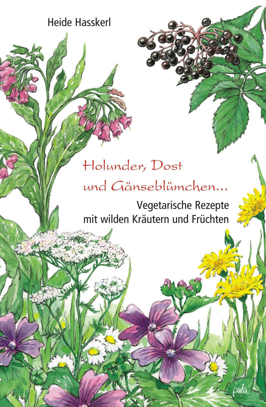 Buchcover: Holunder, Dost und Gänseblümchen