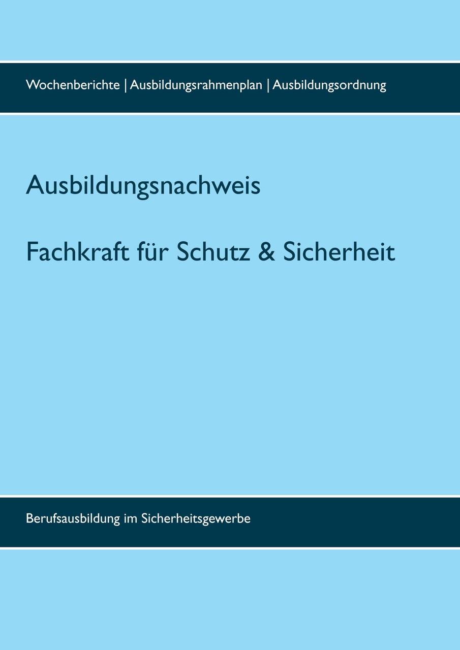 Buchcover: Ausbildungsnachweis Fachkraft/Servicekraft für Schutz und Sicherheit
