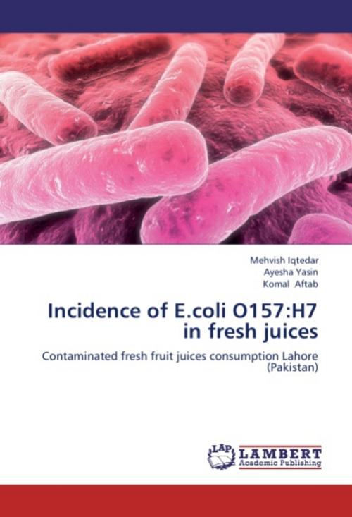 Buchcover: Incidence of E.coli O157:H7 in fresh juices