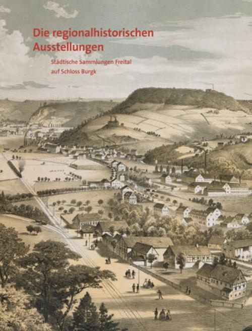 Die regionalhistorischen Ausstellungen