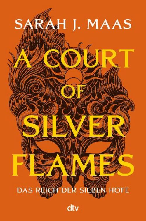 A Court of Silver Flames: (deutsche Ausgabe) | die globale Romantasy-Bestseller-Reihe | Hochveredelt mit limitiertem Farbschnitt (Das Reich der sieben Höfe-Reihe, Band 5)