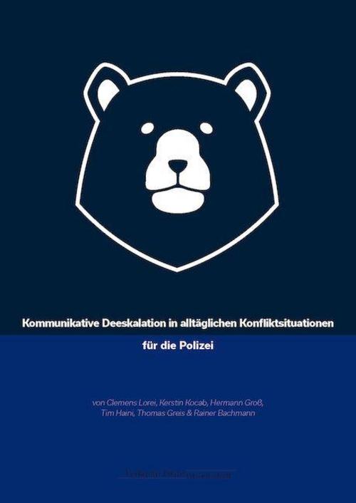 Kommunikative Deeskalation in alltäglichen Konfliktsituationen für die Polizei