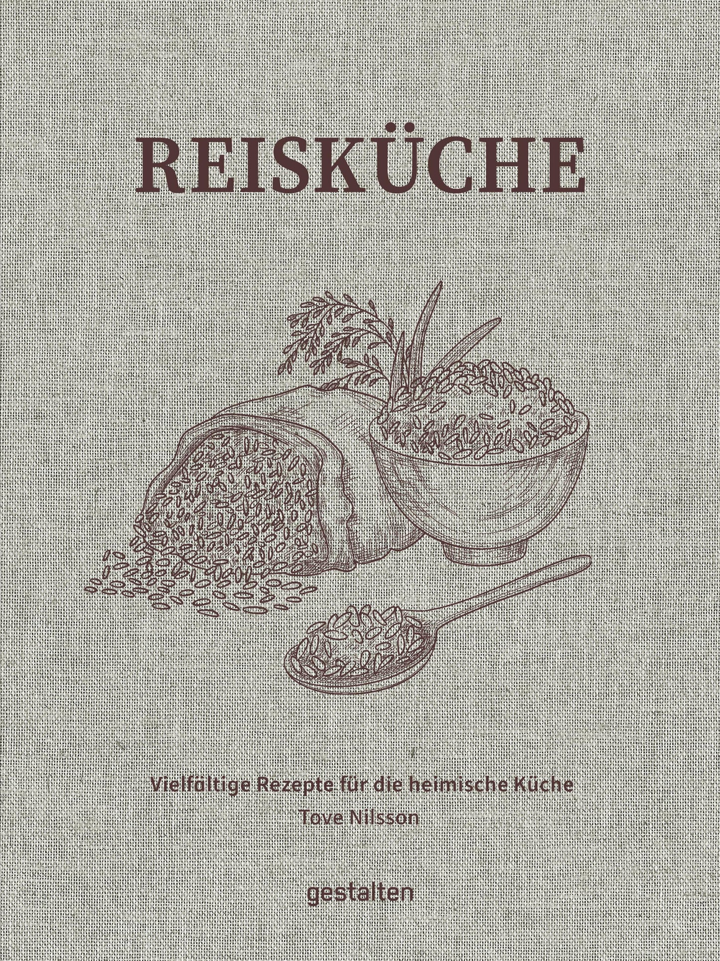 Reisküche: Vielfältige Rezepte für die heimische Küche
