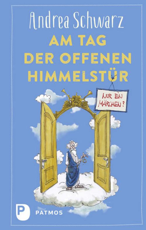 Buchcover: Am Tag der offenen Himmelstür: Nur ein Märchen?