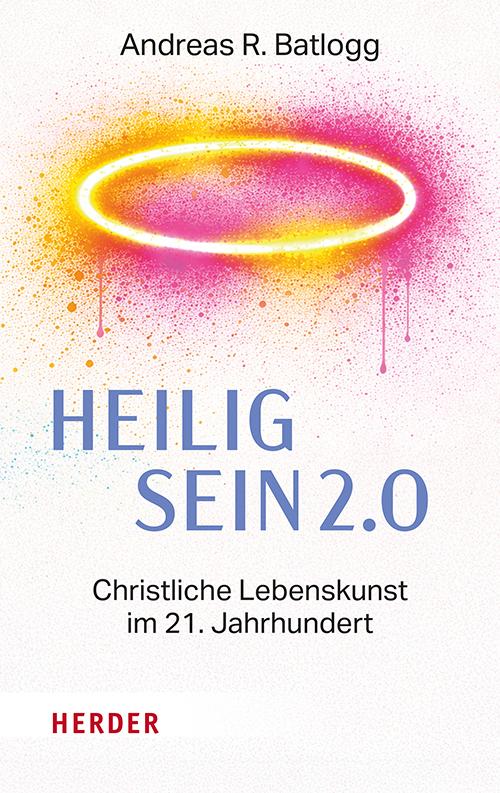 Heilig sein 2.0