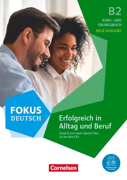 Fokus Deutsch B2 - Erfolgreich in Alltag und Beruf - Kurs- und Übungsbuch