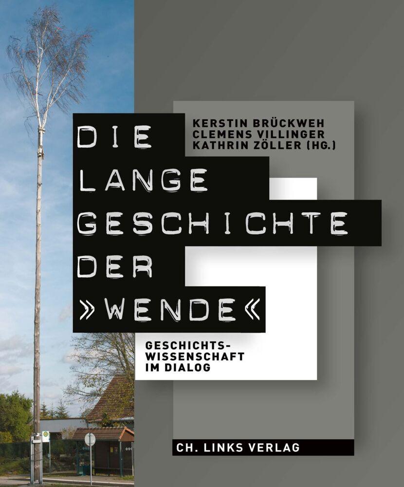 Buchcover: Die lange Geschichte der »Wende«