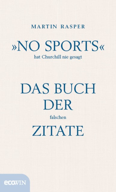 Buchcover: »No Sports« hat Churchill nie gesagt
