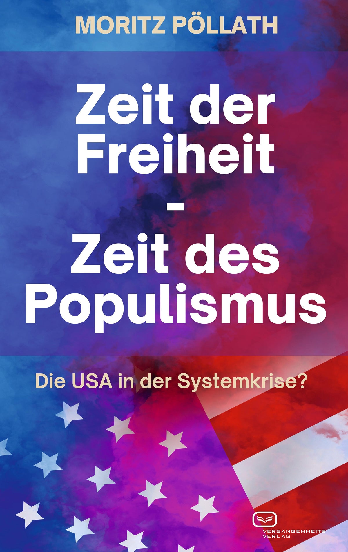Buchcover: Zeit der Freiheit, Zeit des Populismus