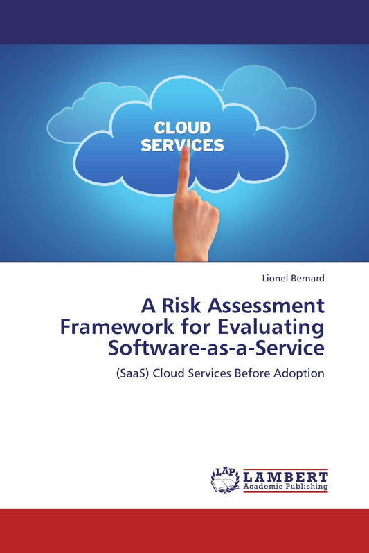 Buchcover: A Risk Assessment Framework for Evaluating Software-as-a-Service
