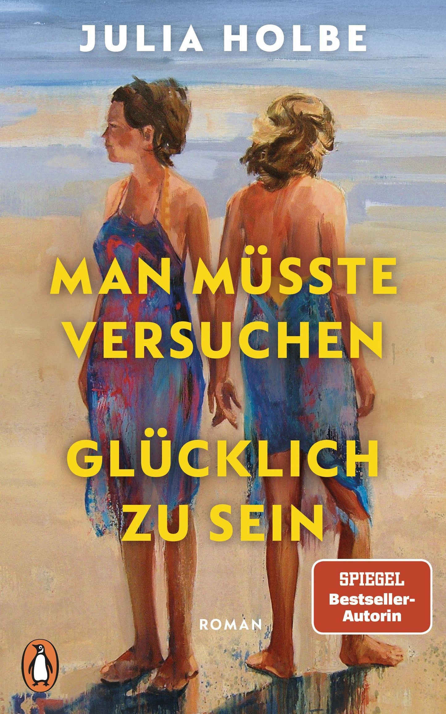 Man müsste versuchen, glücklich zu sein