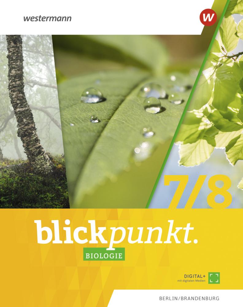 Blickpunkt Biologie 7 / 8. Schulbuch. Berlin und Brandenburg