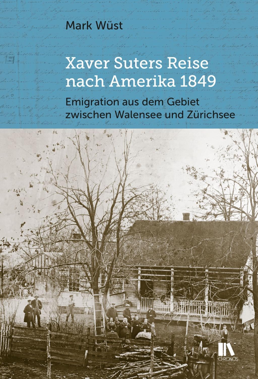 Xaver Suters Reise nach Amerika 1849
