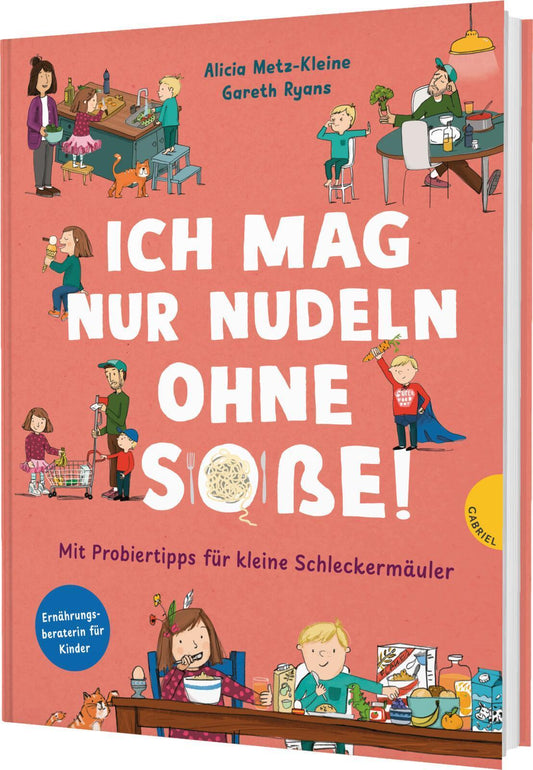 Metz-Kleine, Alicia/Familienreihe 2: Ich mag nur Nudeln ohne Soße!