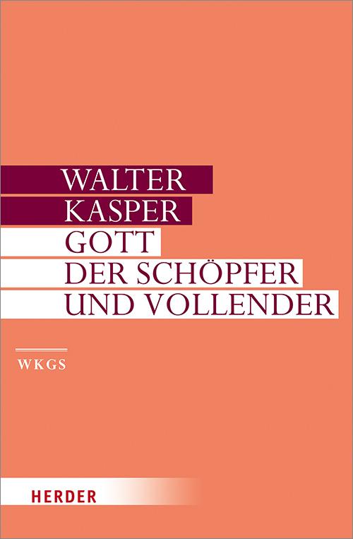 Gott - der Schöpfer und Vollender
