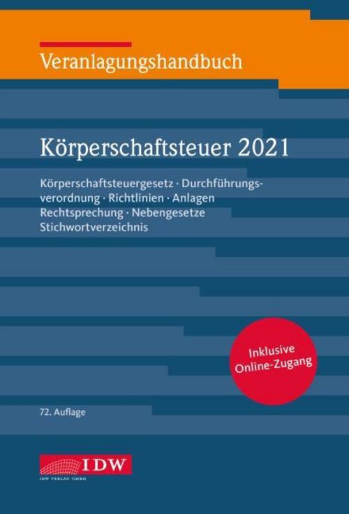 Veranlagungshandb. Körperschaftsteuer 2021, 72. A., m. 1 Buch, m. 1 E-Book