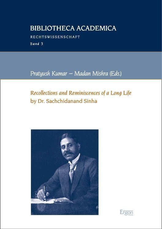 \"Recollections and Reminiscences of a Long Life\" by Dr. Sachchidanand Sinha