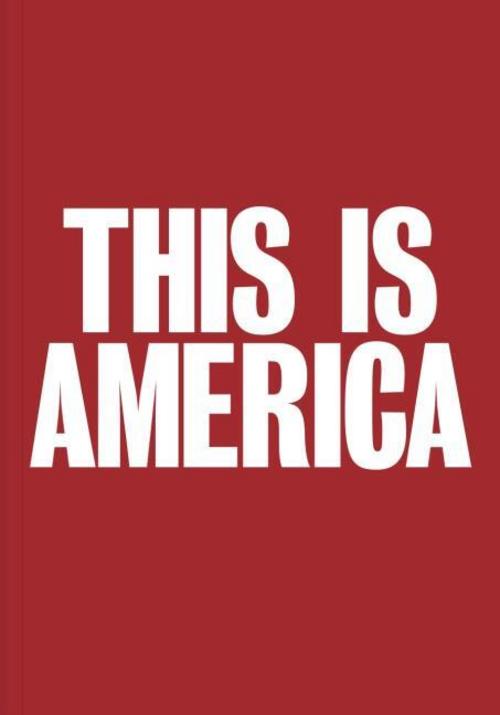 THIS IS AMERICA