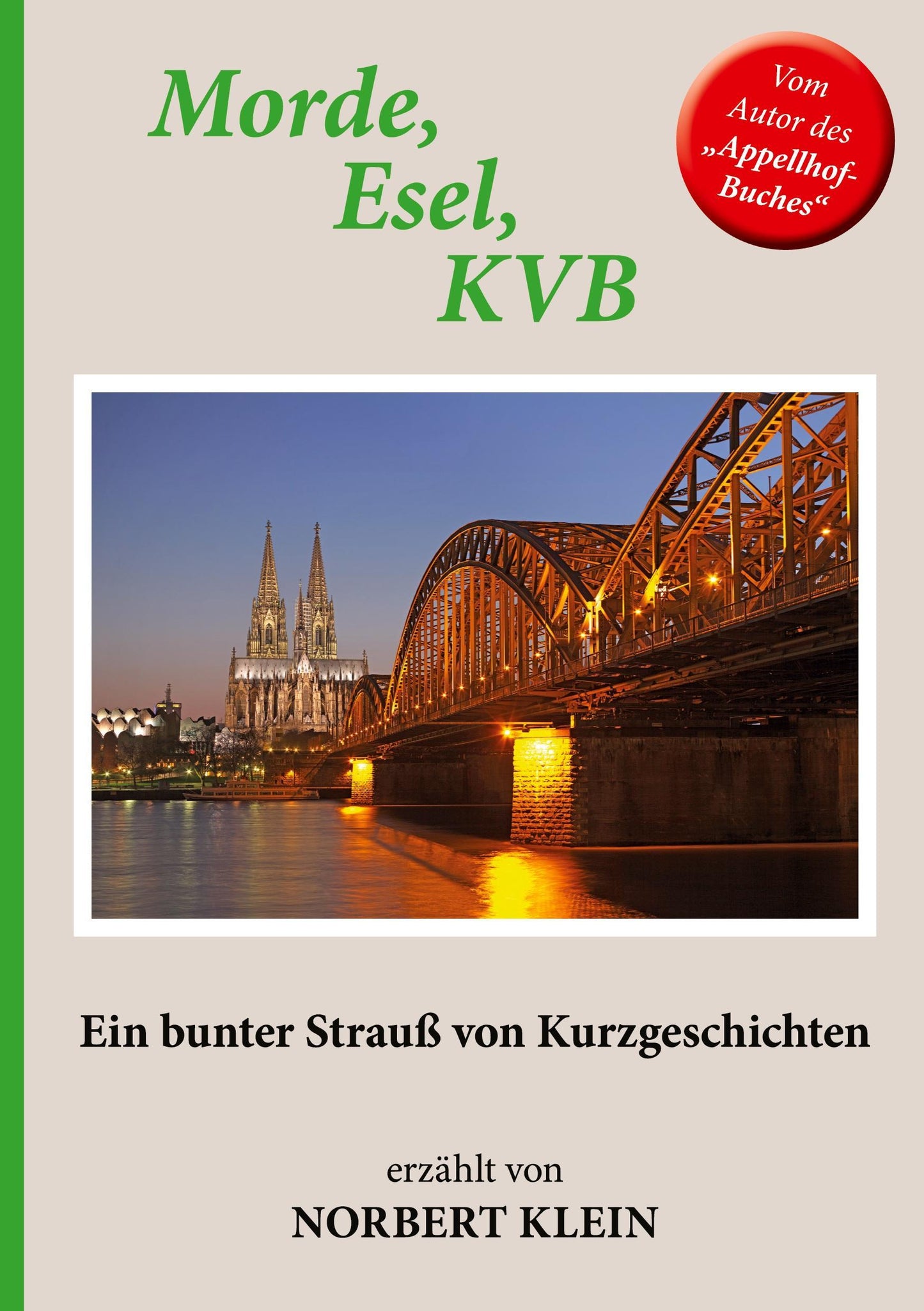 Klein, Norbert/Morde, Esel, KVB