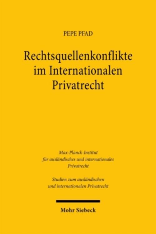 Rechtsquellenkonflikte im Internationalen Privatrecht