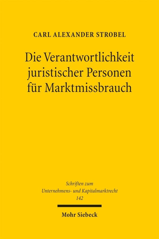 Die Verantwortlichkeit juristischer Personen für Marktmissbrauch