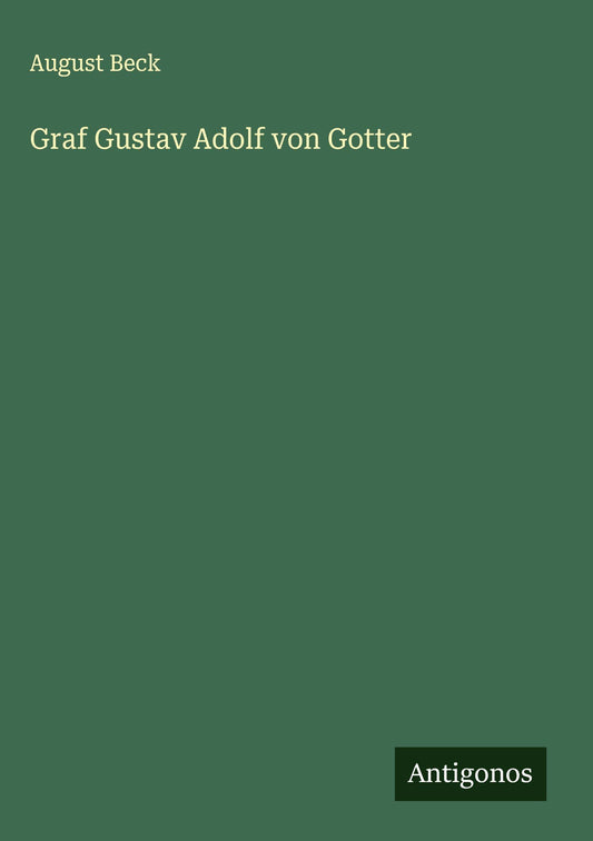 Graf Gustav Adolf von Gotter