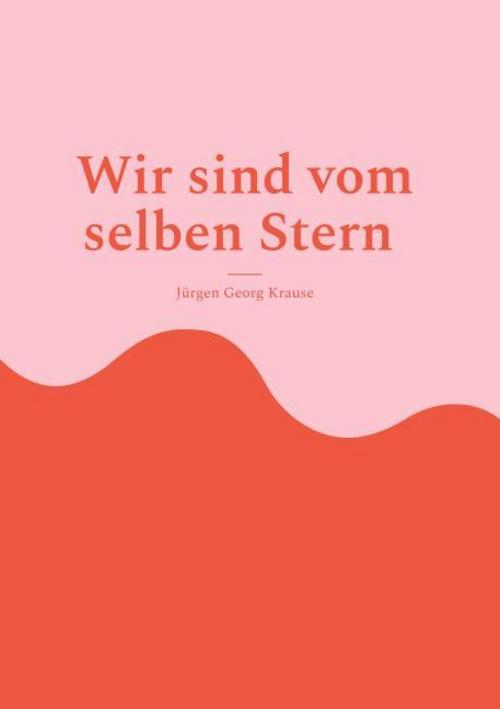 Buchcover: Wir sind vom selben Stern