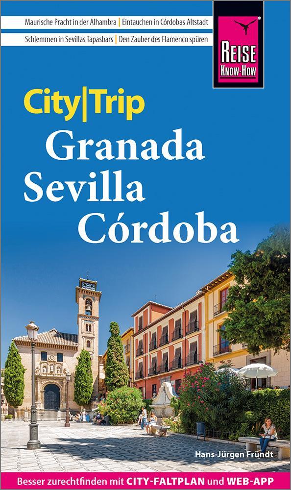 Fründt, Hans-Jürgen/Reise Know-How CityTrip Granada, Sevilla, Córdoba