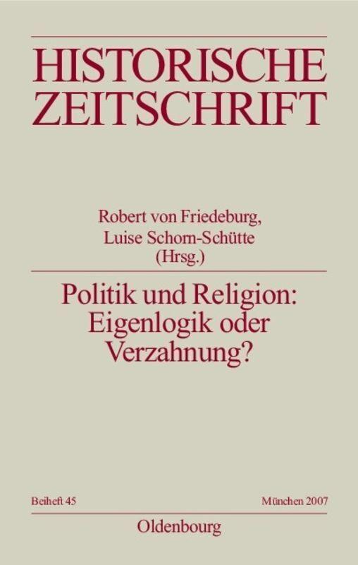 Politik und Religion: Eigenlogik oder Verzahnung?
