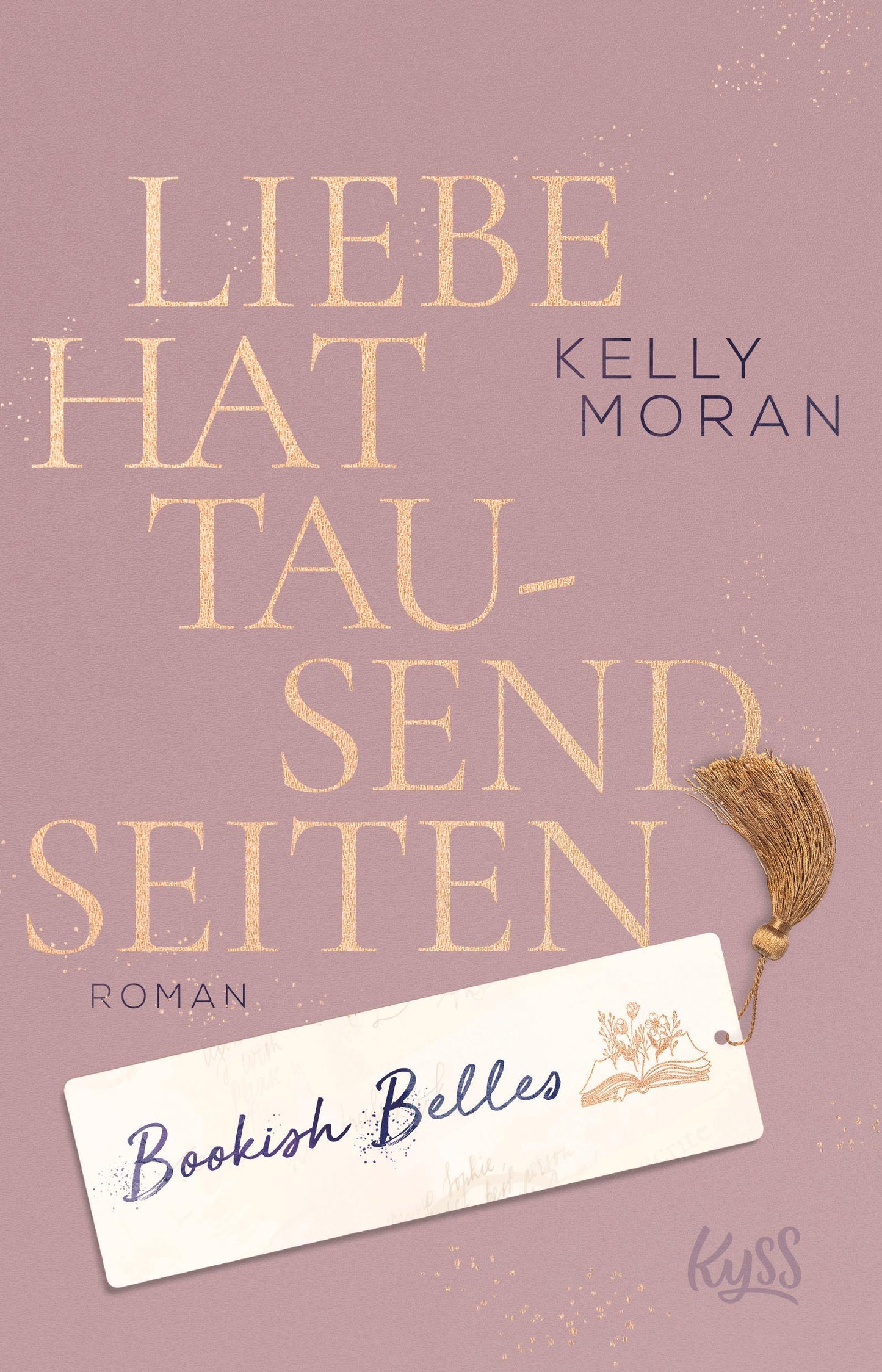 Moran, Kelly/Bookish Belles - Liebe hat tausend Seiten
