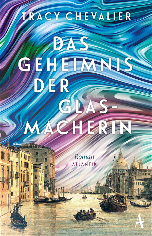Chevalier, Tracy/Das Geheimnis der Glasmacherin