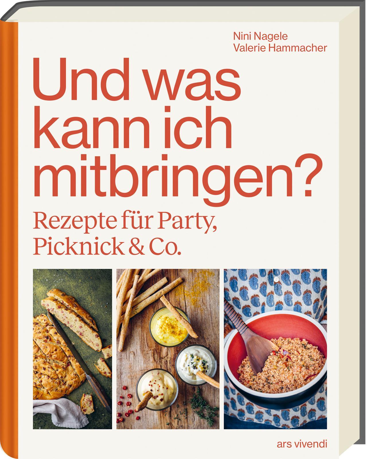 Und was kann ich mitbringen? – vielseitige Rezepte für Partys, Picknicks & Co.: Mitbringsel von Salaten bis Desserts, praktische Transporttipps & einfache Kennzeichnungen zum Arbeitsaufwand